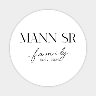 Mann Sr Family EST. 2020, Surname, Mann Sr Magnet